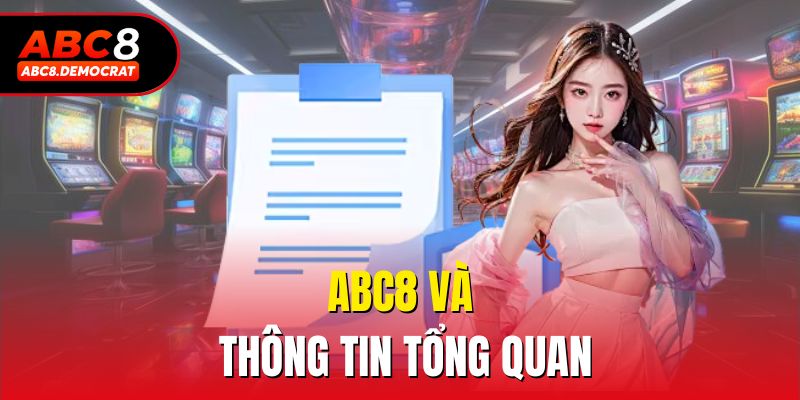 Abc8 và thông tin tổng quan